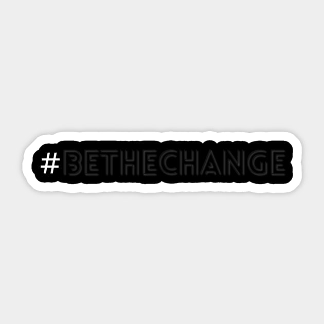 Be The Change Black Sticker by Inner Aphrodite